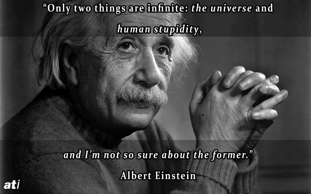 Albert Einstein On Human Stupidity